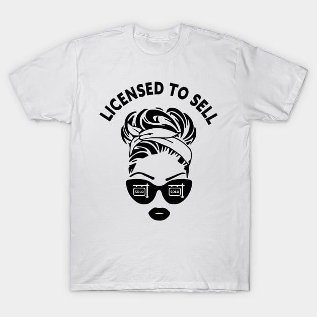 Licensed To Sell  Real Estate Messy Bun Cat Eye Sunglasses T-Shirt by AdrianaHolmesArt